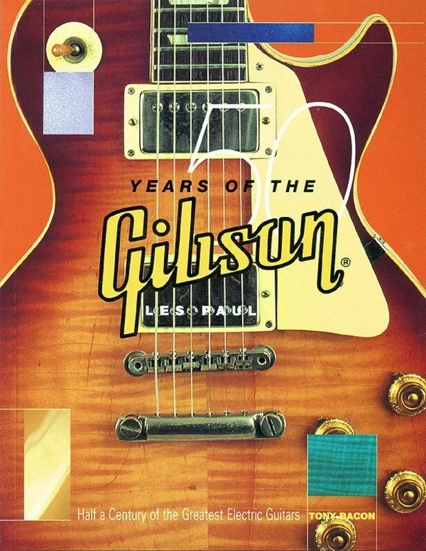 50 Years Of The Gibson Les Paul