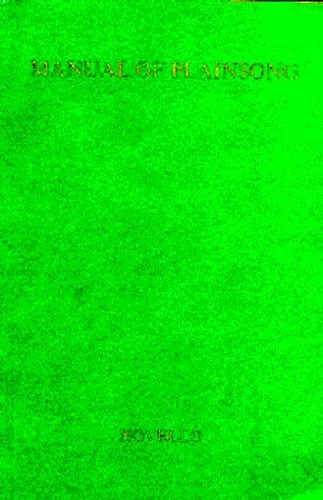 A Manual Of Plainsong Unison Voice