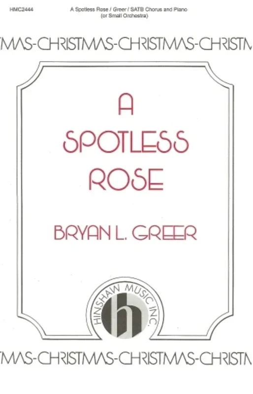 A Spotless Rose SATB