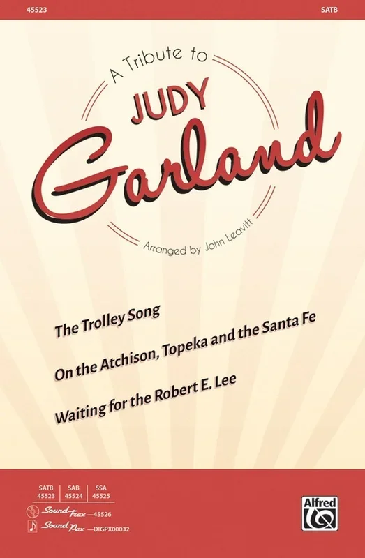 A Tribute To Judy Garland SATB