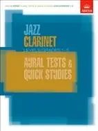 ABRSM JAZZ CLARINET AURAL TESTS AND QUICK STUDIES