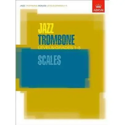 ABRSM Jazz Trombone Scales