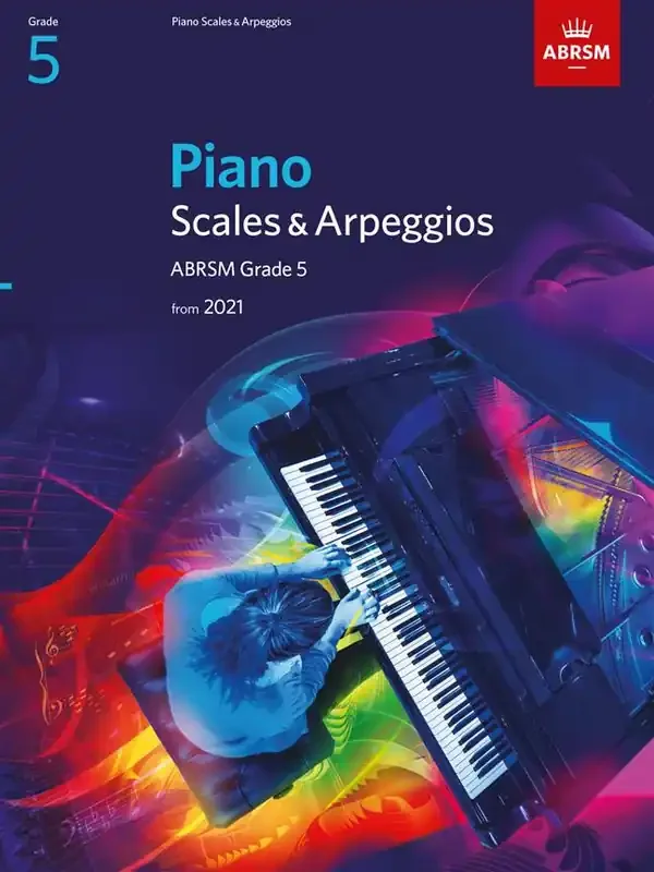 ABRSM Piano Scales & Arpeggios From 2021 – Grade 5