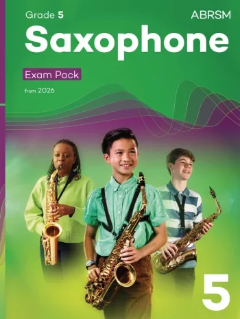 ABRSM Saxophone Exam Pack Grade 5 From 2026: Pieces Scales Sight-reading