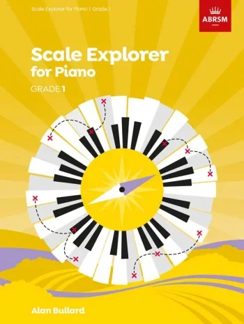 ABRSM Scale Explorer For Piano Grade 1
