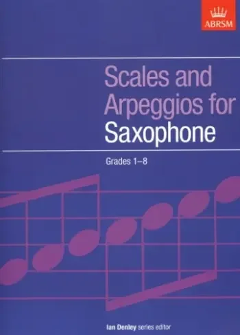ABRSM Scales and Arpeggios for Saxophone