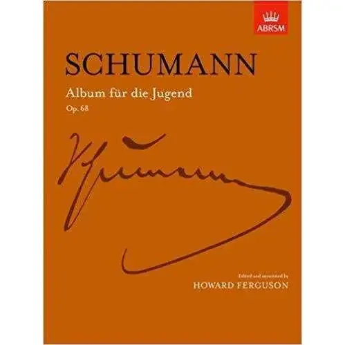 ABRSM Schumann – Album fur die Jugend (Op.68)