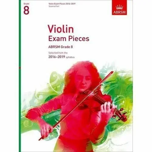 ABRSM Violin Grade 8 Exam Pieces 2016-2019 (Score & Part)