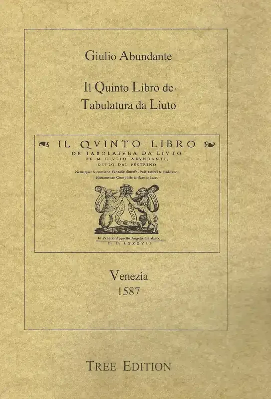 Abundante Il Quinto Libro de Tabulatura da Liuto