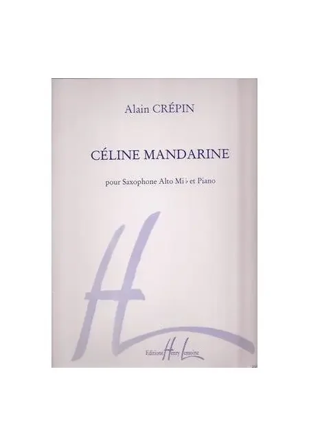 Alain Crepin – Celine Mandarine (for Saxophone and Piano)
