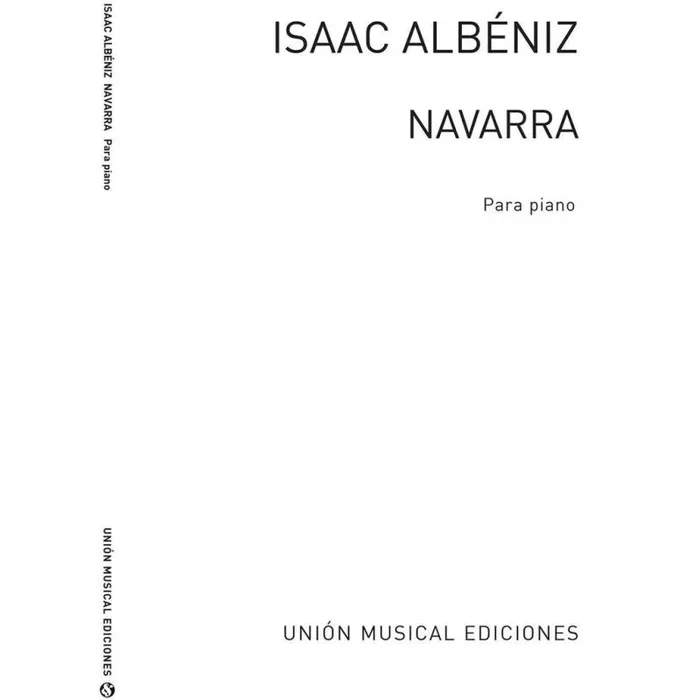 Albéniz, Isaac – Navarra Op. Post. Completed By Severac (Piano)