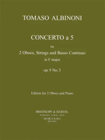 Albinoni : Oboe Concerto Op.9 No.3: 2 Oboes & Piano (Breitkopf)