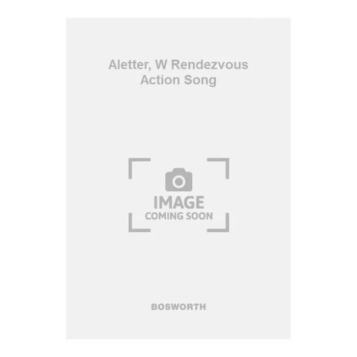 Aletter, W Rendezvous Action Song