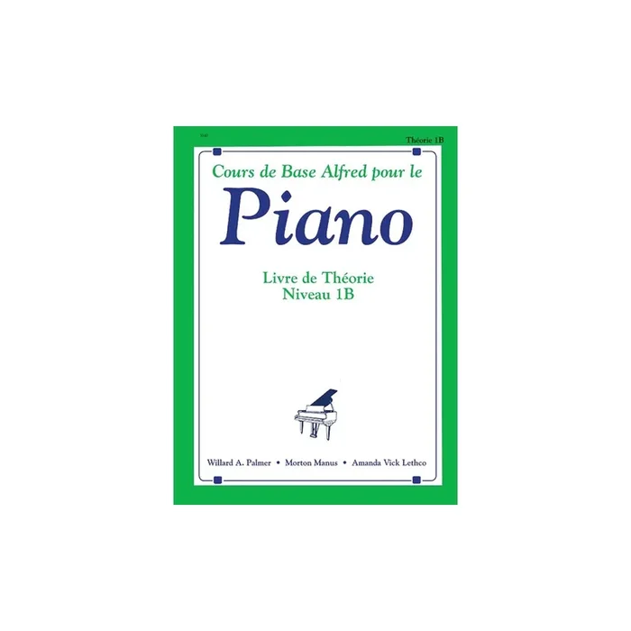 Alfred’s Basic Piano Course: Theory Book 1B (F)