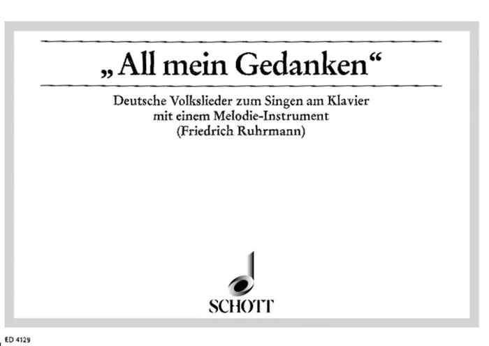 All mein Gedanken, 22 deutsche Volkslieder – Voice, Descant Recorder (Violin) and Piano – Schott Dig
