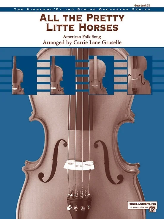 All The Pretty Little Horses String Orchestra Gr 2.5