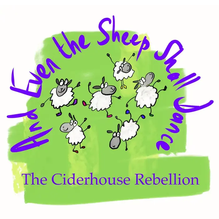 And Even the Sheep Shall Dance – Audio CD and Book from The Ciderhouse Rebellion