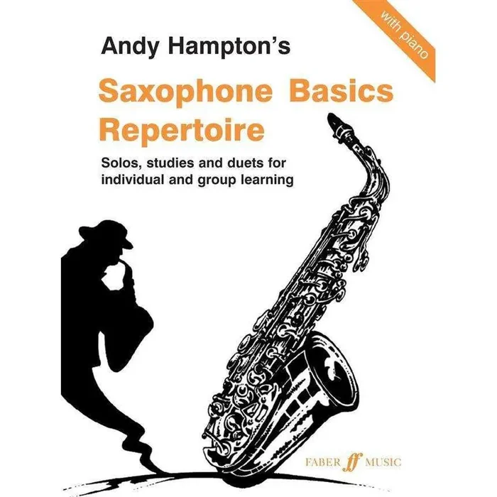 Andy Hampton‘s Saxophone Basics Repertoire