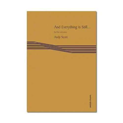 Andy Scott And Everything Is Still (Flute & Piano)
