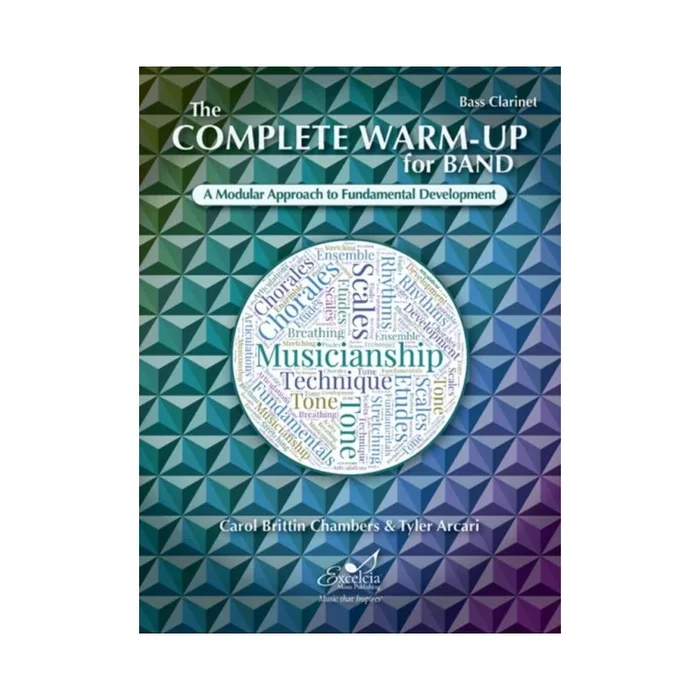 Arcari & Chambers – The Complete Warm-Up for Band – Bass Clarinet