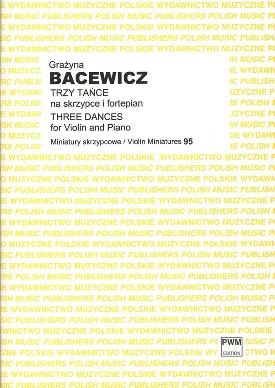 Bacewicz: 3 Dances for Violin and Piano