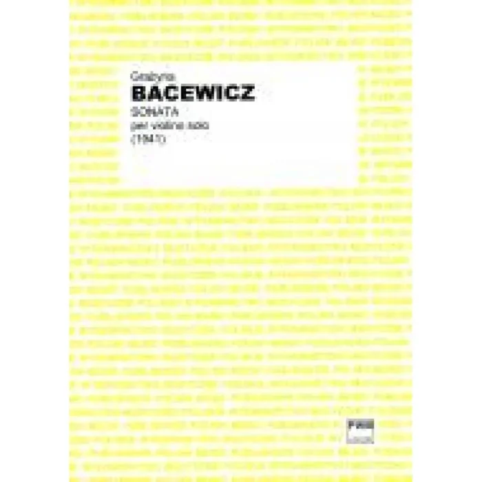 Bacewicz, Grazyna – Sonata (1941)