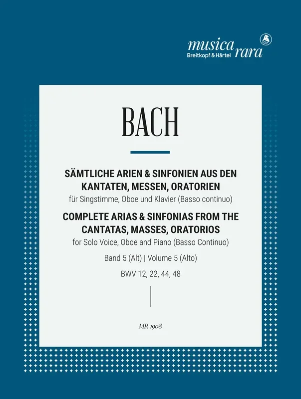 Bach: Complete Arias – Volume 5 (Alto – BWV 12, 22, 44, 48)