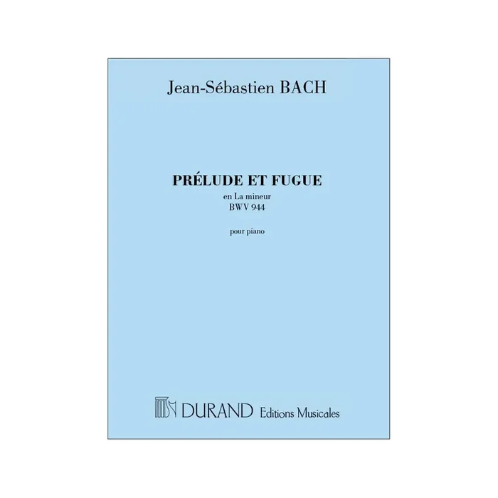 Bach, J.S – Prelude Et Fugue, En La Mineur,Bwv 944, Pour Piano