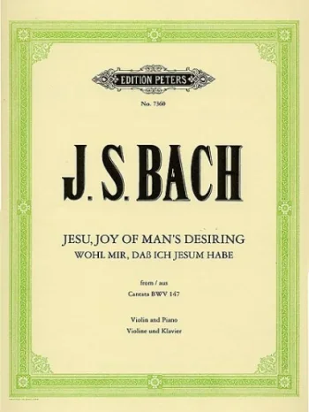 Bach J. S. : Jesu Joy Of Mans Desiring: Violin & Piano (Peters)