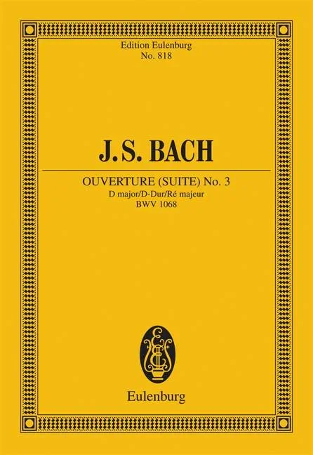 Bach, Johann Sebastian : Bach, Johann Sebastian : Overture (Suite) No. 3, D major – chamber orchestra and basso continuo – Sc