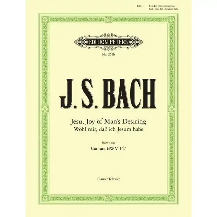 Bach, Johann Sebastian “Jesu Joy of Man’s Desiring” EP 264b from the Cantata BWV 147