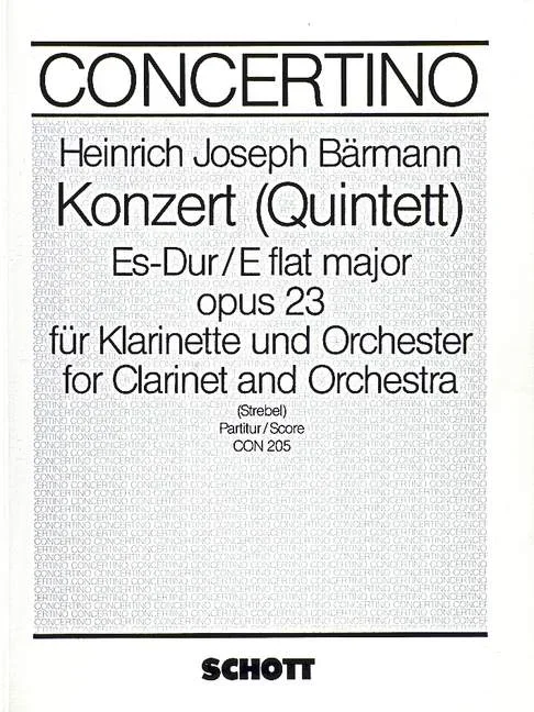 Baermann, Heinrich Joseph : Baermann, Heinrich Joseph : Concerto (Quintett) Eb major, – clarinet and orchestra – Schott Digital