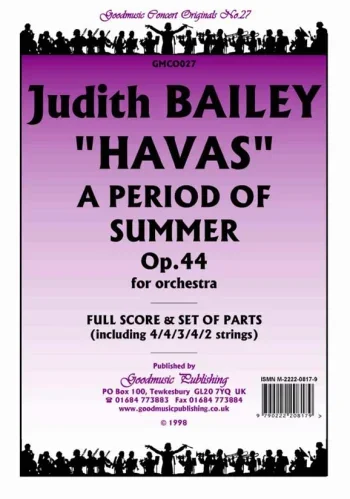 Bailey : Havas A Period Of Summer Op44 Orchestra Score And Parts