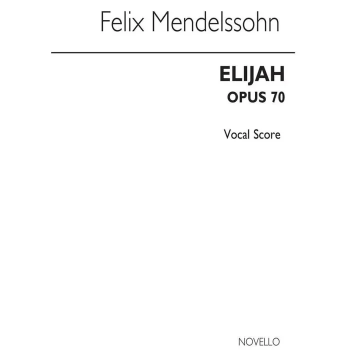 Bartholdy, Felix Mendelssohn – Elijah (Tonic Sol-Fa Vocal Score)