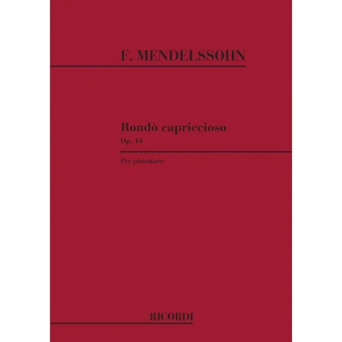 Bartholdy, Felix Mendelssohn – Rondo’ Capriccioso Op. 14