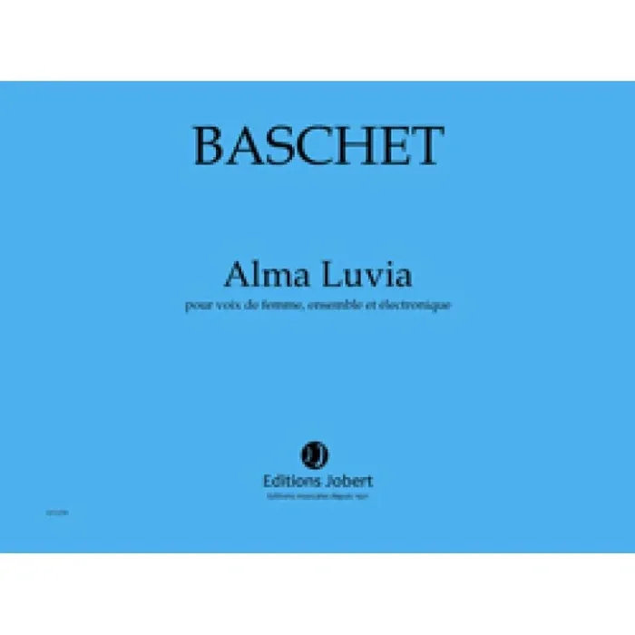 Baschet, Florence – Alma Luvia