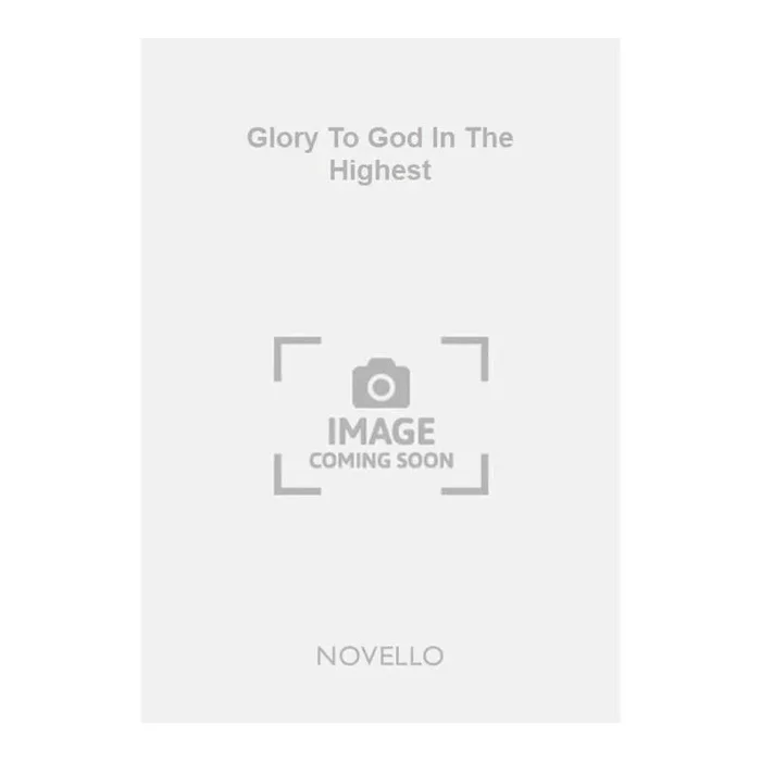 Bayley, Clowes – Glory To God In The Highest