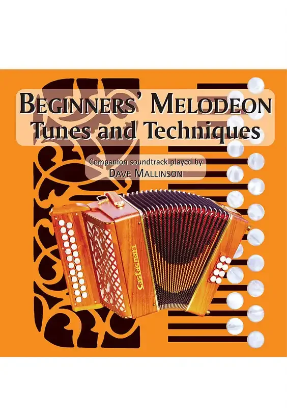 Beginners‘ Melodeon Tunes and Techniques CD – Dave Mallinson