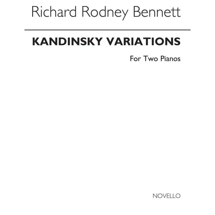Bennett, Richard Rodney – Kandinsky Variations For Two Pianos