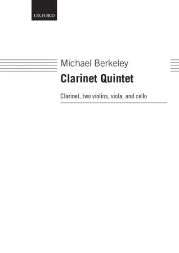 Berkeley : Clarinet Quintet for clarinet and strings (2 violins, viola, cello)