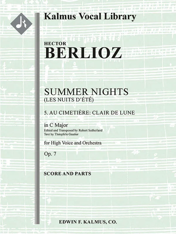 Berlioz: Au Cimitiere – Clair de lune, Op. 7, No. 5 (transposed in C Major)