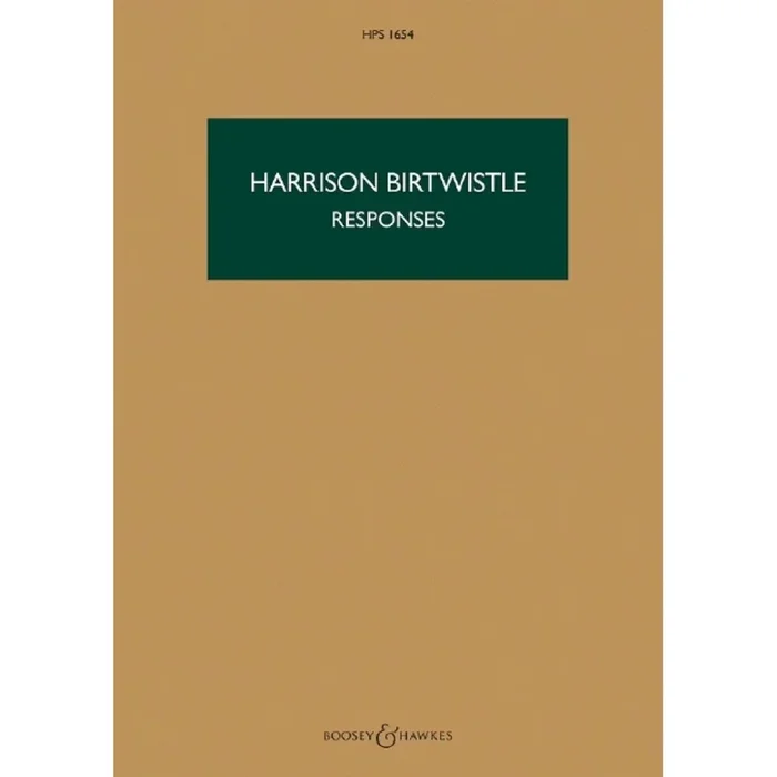 Birtwistle, Sir Harrison – Responses HPS 1654