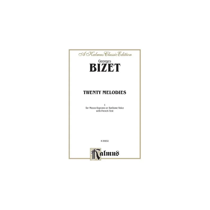 Bizet, Georges – Twenty Melodies – Mezzo-Soprano or Baritone