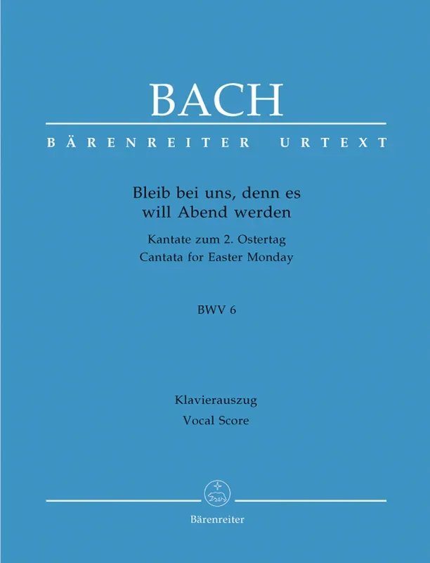 Bleib Bei Uns, Denn Es Will Abend Werden BWV 6