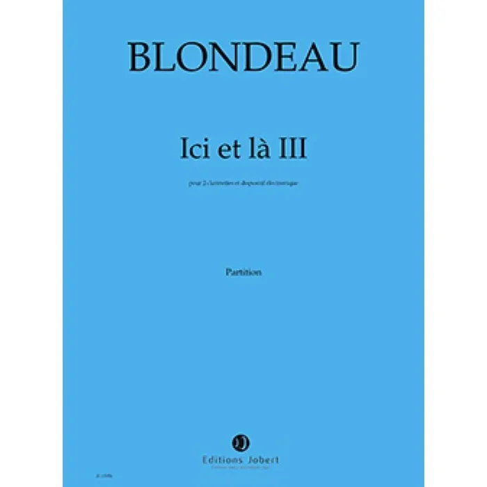 Blondeau, Thierry – Ici et Là III