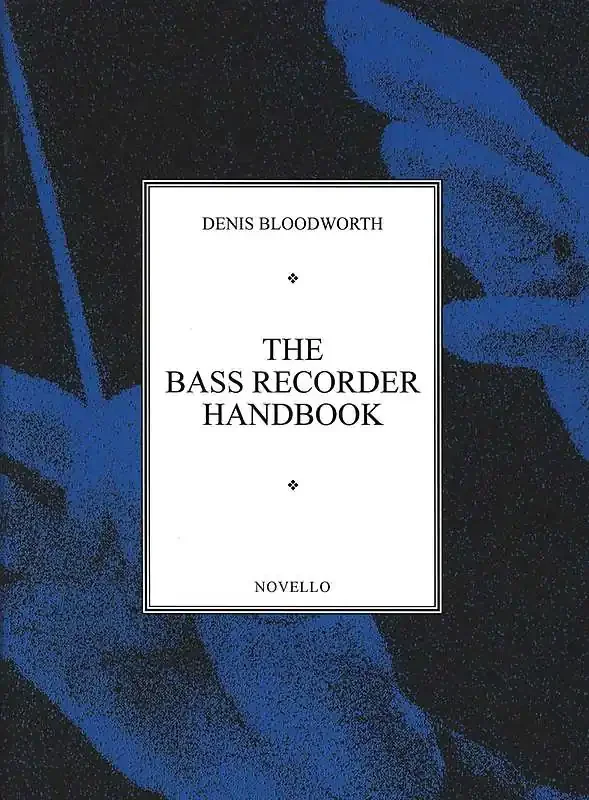 Bloodworth The Bass Recorder Handbook