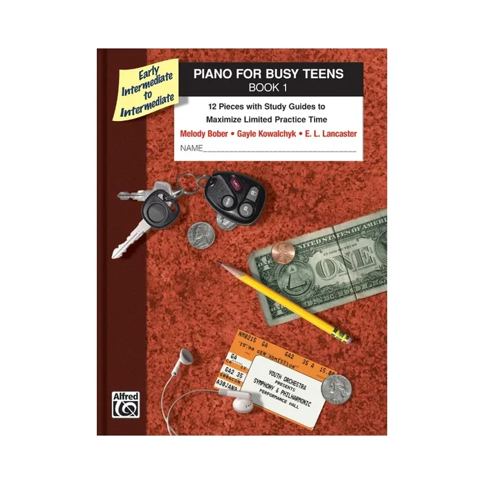 Bober & Kowalchyk – Piano for Busy Teens, Book 1