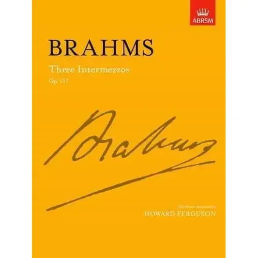 Brahms – Three Intermezzos (Op. 117)