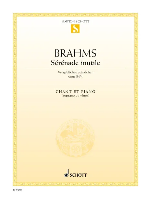 Brahms, Johannes : Brahms, Johannes : Sérénade inutile, – soprano (tenor) – Schott Digital