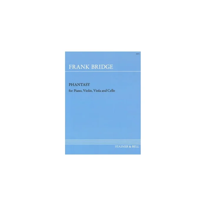 Bridge, Frank – Phantasy in F sharp minor. Violin, Viola, Cello and Piano